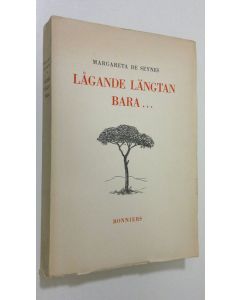 Kirjailijan Margareta de Seynes käytetty kirja Lågande längtan bara... : brev 1918-1942