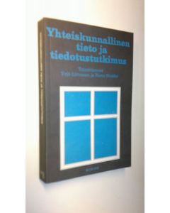 Tekijän Yrjö Littunen  käytetty kirja Yhteiskunnallinen tieto ja tiedotustutkimus