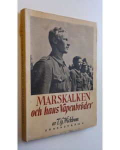 Kirjailijan T. G. Wickbom käytetty kirja Marskalken och hans väpenbröder