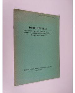 käytetty teos Ohjeluettelo työkyvyttömyyden aikaa ja astetta henki- ja sairausvakuutustoiminnan alalla arvioitaessa