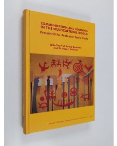 käytetty kirja Communication and learning in the multicultural world : festschrift for professor Tapio Varis