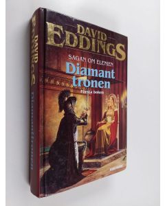 Kirjailijan David Eddings käytetty kirja Sagan om Elenien 1. boken : Diamanttronen