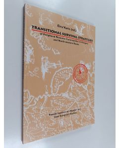 käytetty kirja Transitional survival strategies of peripheral resource communities in Hungary and North-Western Russia