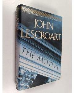 Kirjailijan John Lescroart käytetty kirja The Motive: Dismas Hardy