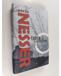 Kirjailijan Håkan Nesser käytetty kirja Toden ja ilveen verkko : rikosromaani
