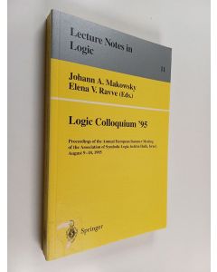 käytetty kirja Logic Colloquium '95 : proceedings of the Annual European Summer Meeting of the Association of Symbolic Logic, held in Haifa, Israel, August 9-18, 1995