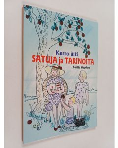 Kirjailijan Bertta Aspfors käytetty kirja Kerro äiti satuja ja tarinoita