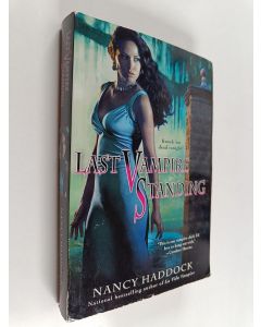 Kirjailijan Nancy Haddock käytetty kirja Last Vampire Standing