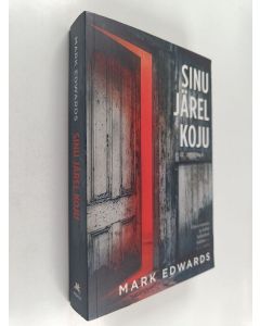 Kirjailijan Mark Edwards käytetty kirja Sinu järel koju