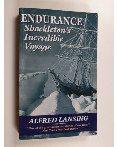 Kirjailijan Alfred Lansing käytetty kirja Endurance : Shackleton's incredible voyage