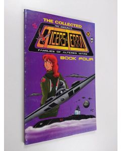 Kirjailijan Ted Nomura käytetty kirja The Collected Tigers of Terra : Families of Altered Wars - book four
