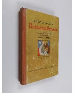 Kirjailijan F. W. Sundwall käytetty kirja Kodin ja koulun Raamatun historia