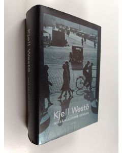 Kirjailijan Kjell Westö käytetty kirja Missä kuljimme kerran