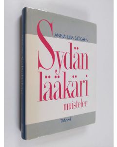 Kirjailijan Anna-Liisa Sjögren käytetty kirja Sydänlääkäri muistelee
