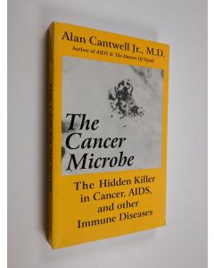 Kirjailijan Alan Cantwell käytetty kirja The Cancer Microbe