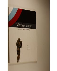 Tekijän Osmo ym. Kuusi  käytetty kirja Venäjä 2017 : kolme skenaariota