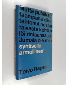 Kirjailijan Toivo Rapeli käytetty kirja Syntiselle armollinen