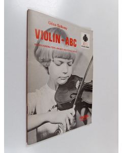 Kirjailijan Geza Szilvay käytetty teos Violin-ABC Handledninig För Lärare Och Föräldrar