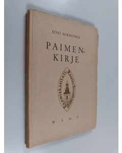 Kirjailijan Eino Sormunen käytetty kirja Paimenkirje Kuopion hiippakunnalle