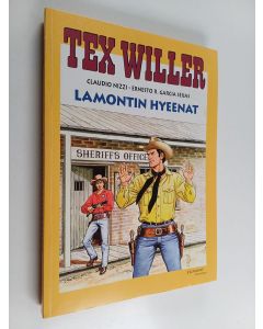 Kirjailijan Claudio Nizzi & E. R. Garcia Seijas käytetty kirja Tex Willer : Lamontin hyeenat