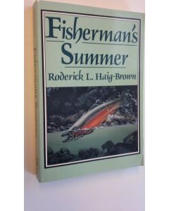 Kirjailijan Roderick L. Haig-Brown käytetty kirja Fisherman's Summer