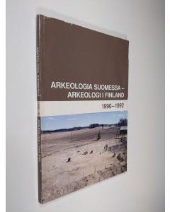 käytetty kirja Arkeologia Suomessa 1990-1992 = Arkeologi i Finland