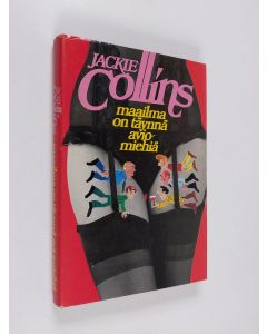 Kirjailijan Jackie Collins käytetty kirja Maailma on täynnä aviomiehiä