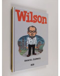 Kirjailijan Daniel Clowes käytetty kirja Wilson (ERINOMAINEN)