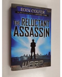 Kirjailijan Eoin Colfer käytetty kirja WARP Book 1 The Reluctant Assassin