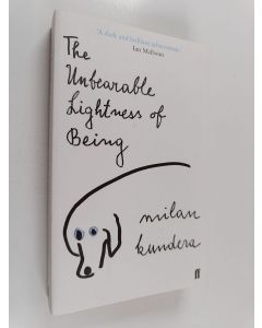 Kirjailijan Milan Kundera käytetty kirja The unbearable lightness of being