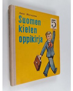 Kirjailijan Aune Morozova käytetty kirja Suomen kielen oppikirja 5. luokka