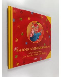 käytetty kirja Lilla barnkammarboken : rim och ramsor för händer, fötter och kropp - Rim och ramsor för händer, fötter och kropp