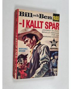 Kirjailijan Marshall Grover käytetty kirja Bill och Ben - i kallt spår