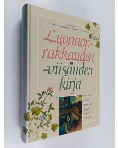 Kirjailijan koonneet Tertti ym. Lappalainen käytetty kirja Luonnonrakkauden ja -viisauden kirja