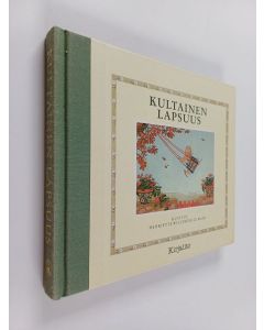 Kirjailijan Henriette Willebeek Le Mair käytetty kirja Kultainen lapsuus