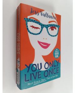 Kirjailijan Jess Vallance käytetty kirja You only live once