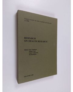 käytetty kirja Research on health research : proceedings of the European Symposium organized under the auspices of the European Medical Research Councils, September 6-8, 1979, Espoo