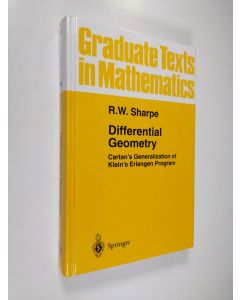 Kirjailijan R.W. Sharpe käytetty kirja Differential Geometry - Cartan's Generalization of Klein's Erlangen Program