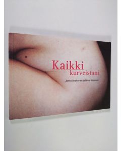 käytetty kirja Kaikki kurveistani