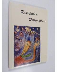 käytetty kirja Runo puhuu : Vaasan kaupunginkirjasto - maakuntakirjaston järjestämän Pegasos-runokeräyksen satoa runon vuonna 1997 = Dikten talar : skörden av diktinsamlingen Pegasos som ordnades av Vasa stadsbibliotek - landskapsbibliotek under diktens å