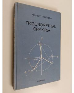 Kirjailijan Veli Repo käytetty kirja Trigonometrian oppikirja