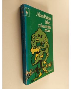 Kirjailijan Alan Paton käytetty kirja Itke, rakastettu maa