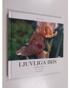 Kirjailijan Birgitta Geite käytetty kirja Ljuvliga iris : regnbågens blomma : [i vått och torrt]