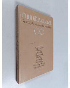 käytetty kirja Muuttuvat ajat : Turun klassillisen lyseon satavuotisjuhlakirja