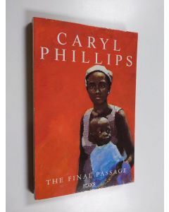 Kirjailijan Caryl Phillips käytetty kirja The final passage