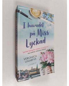 Kirjailijan Veronica Linarfve käytetty kirja I huvudet på Miss Lyckad