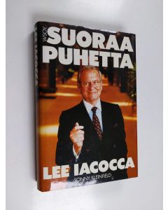Kirjailijan Lee Iacocca käytetty kirja Suoraa puhetta