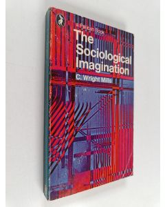 Kirjailijan C. Wright Mills käytetty kirja The Sociological Imagination