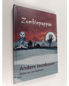 Kirjailijan Anders Jacobsson käytetty kirja Zombiepappan