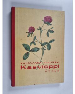 Kirjailijan Hannes Salovaara käytetty kirja Kasvioppi oppikouluja ja seminaareja varten